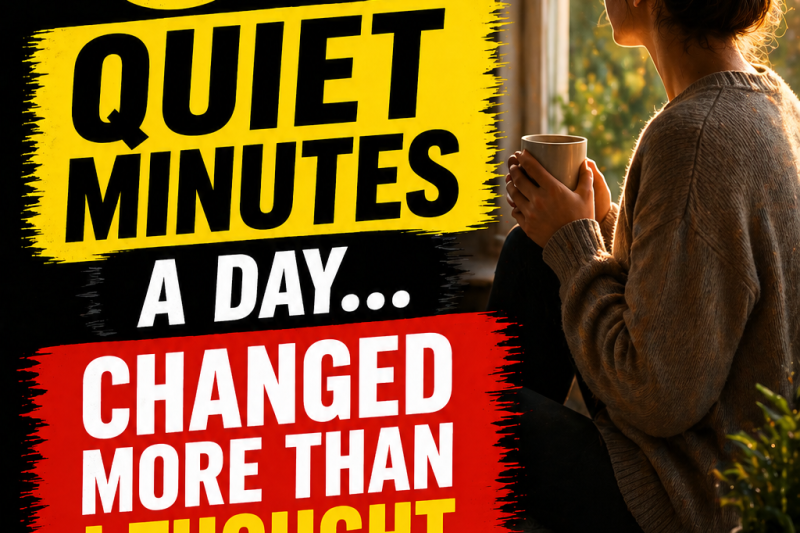 🧘 I Gave Myself 30 Quiet Minutes a Day—It Changed More Than I Thought